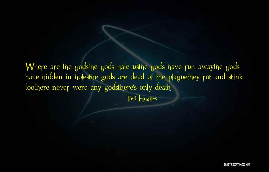 Deidamia Inscripta Quotes By Ted Hughes Deidamia Inscripta Quotes By Ted Hughes