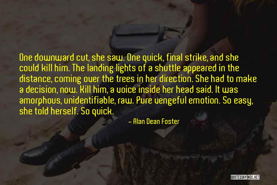 Deidoria Quotes By Alan Dean Foster Deidoria Quotes By Alan Dean Foster
