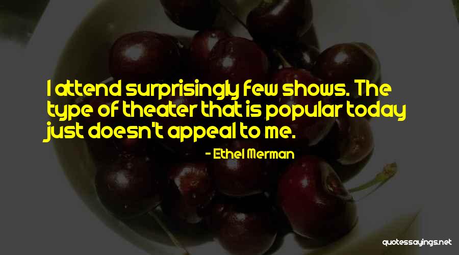 Deidoria Quotes By Ethel Merman Deidoria Quotes By Ethel Merman