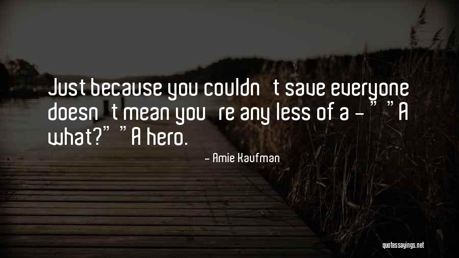 Deidrick Cody Quotes By Amie Kaufman Deidrick Cody Quotes By Amie Kaufman