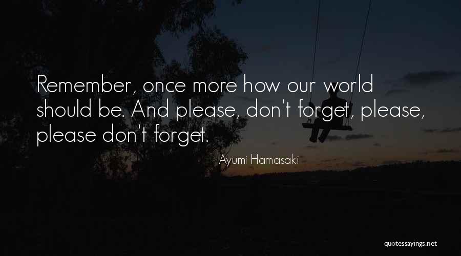 Deidrick Cody Quotes By Ayumi Hamasaki Deidrick Cody Quotes By Ayumi Hamasaki