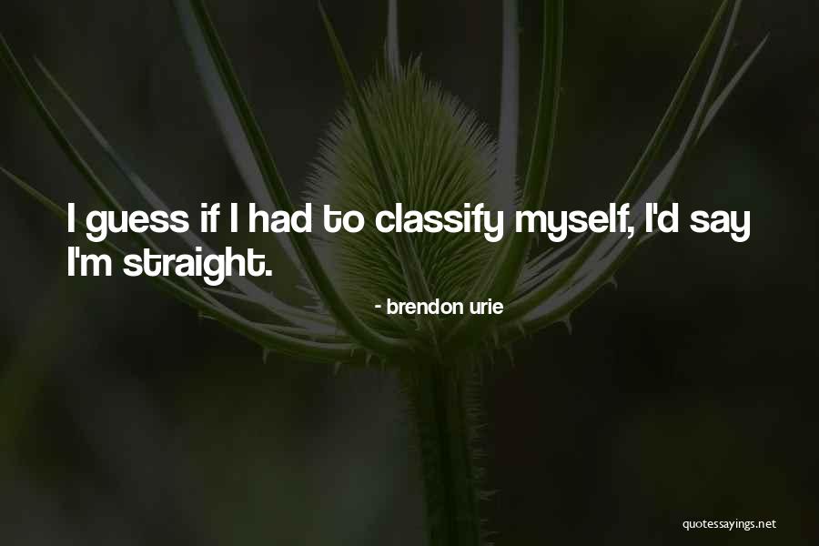 Deidrick Wise Quotes By Brendon Urie Deidrick Wise Quotes By Brendon Urie