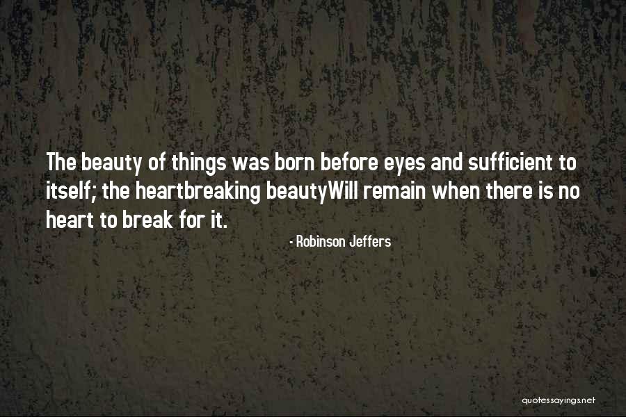 Deiescenza Quotes By Robinson Jeffers Deiescenza Quotes By Robinson Jeffers