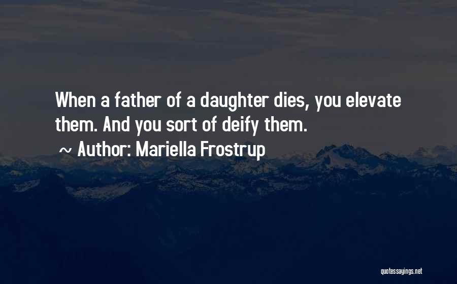 Deify Quotes By Mariella Frostrup