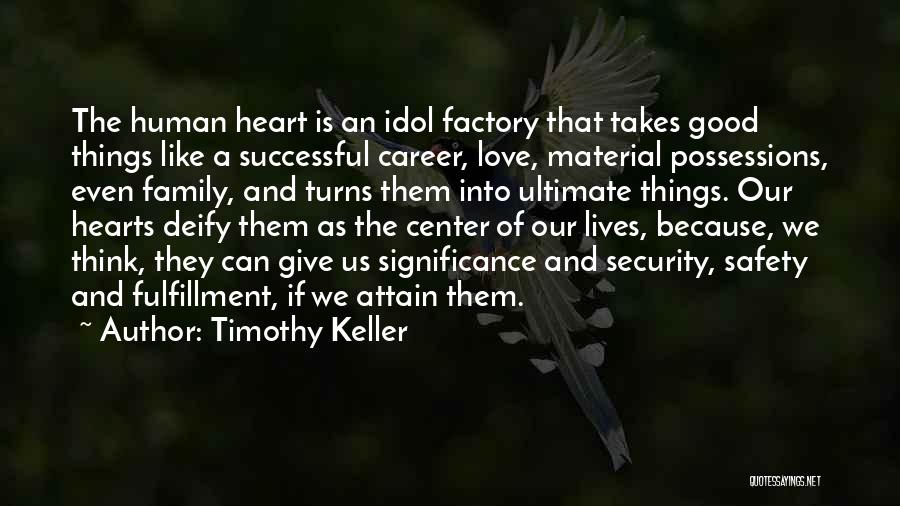 Deify Quotes By Timothy Keller