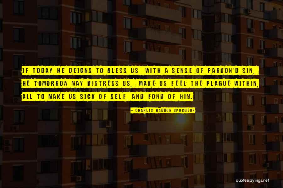 Deigns Quotes By Charles Haddon Spurgeon Deigns Quotes By Charles Haddon Spurgeon