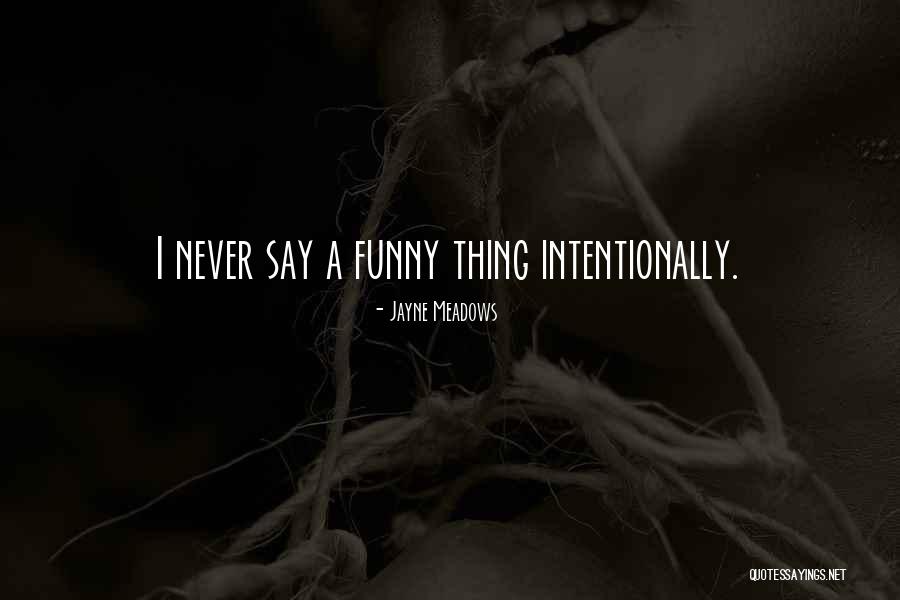 Deik Zb1516 Quotes By Jayne Meadows Deik Zb1516 Quotes By Jayne Meadows