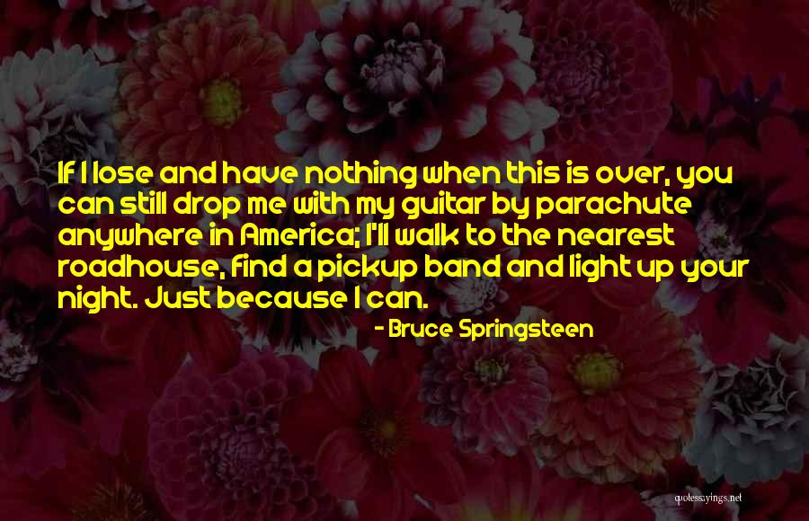 Deilig Rumpe Quotes By Bruce Springsteen Deilig Rumpe Quotes By Bruce Springsteen