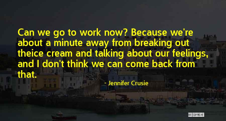 Deimel Ball Quotes By Jennifer Crusie Deimel Ball Quotes By Jennifer Crusie