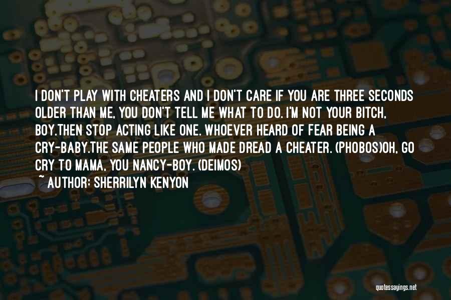 Deimos Quotes By Sherrilyn Kenyon