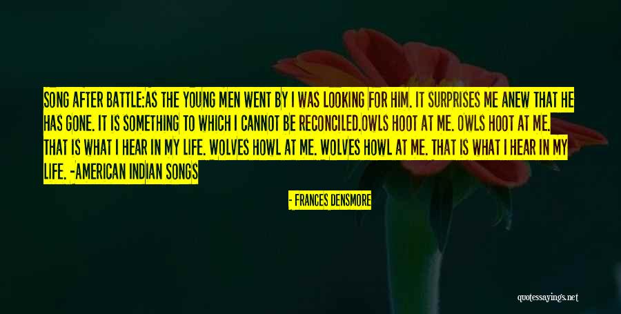 Deininger Rupe Quotes By Frances Densmore Deininger Rupe Quotes By Frances Densmore