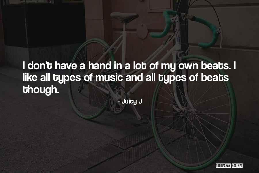Deininger Rupe Quotes By Juicy J Deininger Rupe Quotes By Juicy J