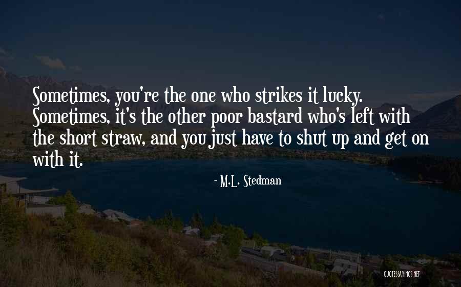Deiniol Evans Quotes By M.L. Stedman Deiniol Evans Quotes By M.L. Stedman