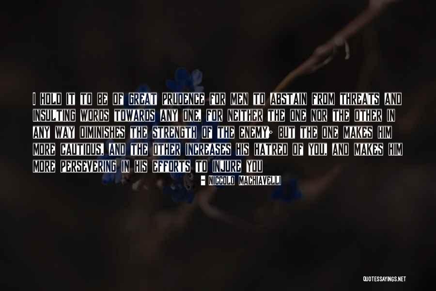 Deir El Bahri Quotes By Niccolo Machiavelli Deir El Bahri Quotes By Niccolo Machiavelli