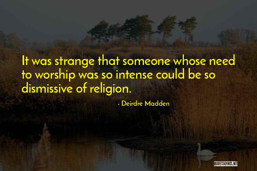 Deirdre Madden Quotes 1260336