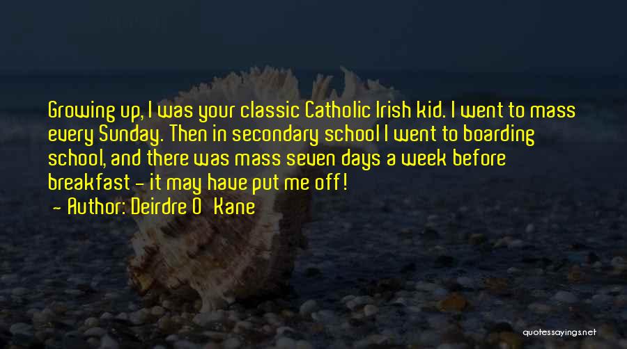 Deirdre O'Kane Quotes 1051662