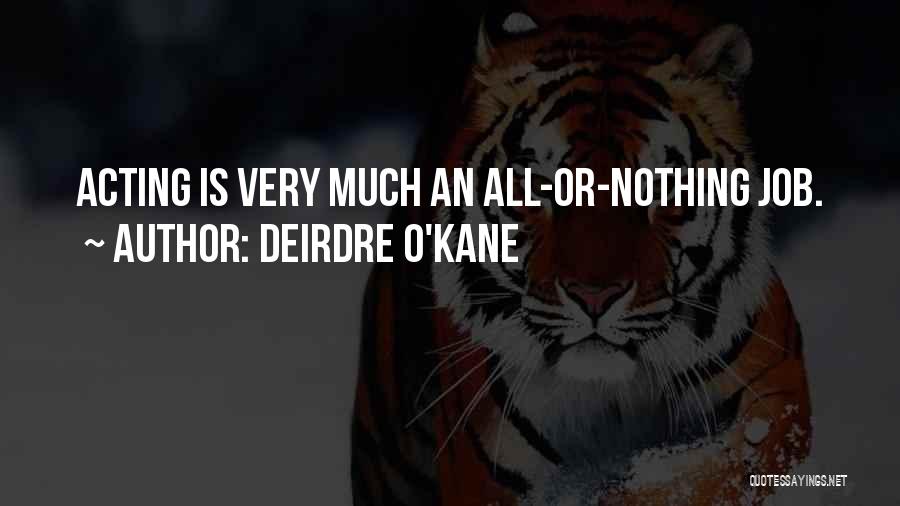 Deirdre O'Kane Quotes 1307433
