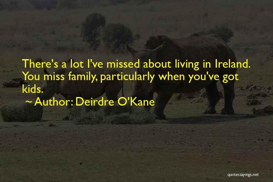 Deirdre O'Kane Quotes 2116790