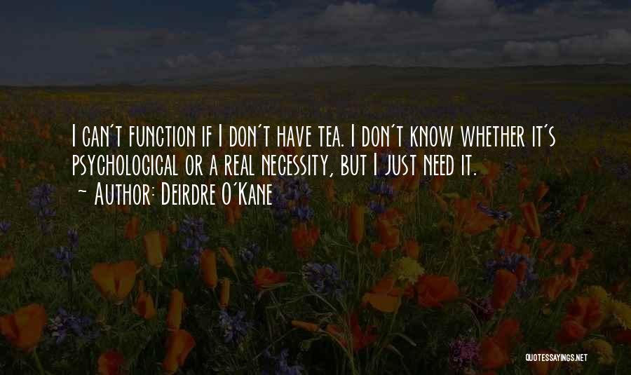 Deirdre O'Kane Quotes 454187