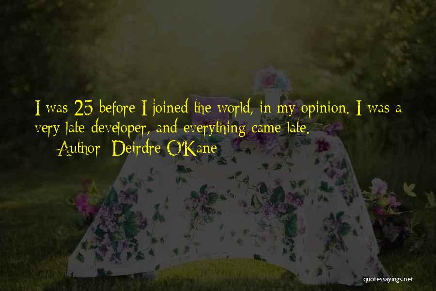 Deirdre O'Kane Quotes 475952