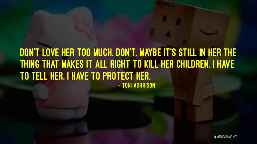 Deirdre Robespierre Quotes By Toni Morrison Deirdre Robespierre Quotes By Toni Morrison
