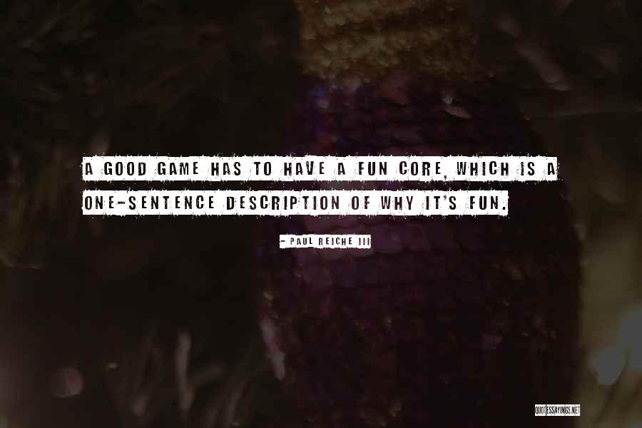 Deirossi Quotes By Paul Reiche III Deirossi Quotes By Paul Reiche III
