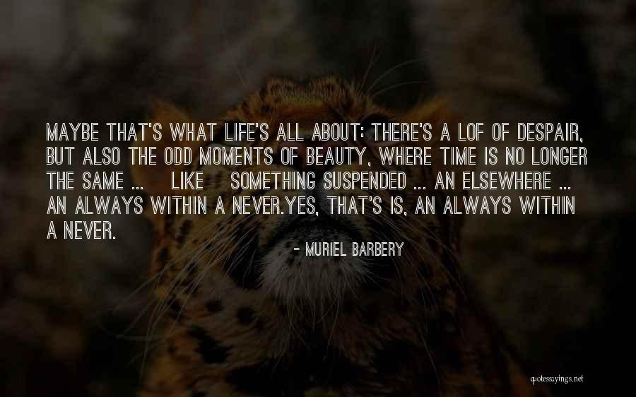 Deisinger Surname Quotes By Muriel Barbery Deisinger Surname Quotes By Muriel Barbery