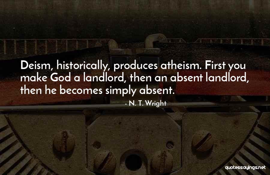 Deism God Quotes By N. T. Wright Deism God Quotes By N. T. Wright