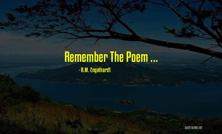 Deisseroth Clarity Quotes By R.M. Engelhardt
