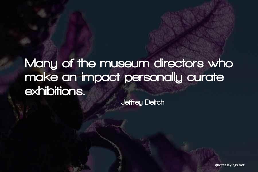 Deitch Quotes By Jeffrey Deitch Deitch Quotes By Jeffrey Deitch