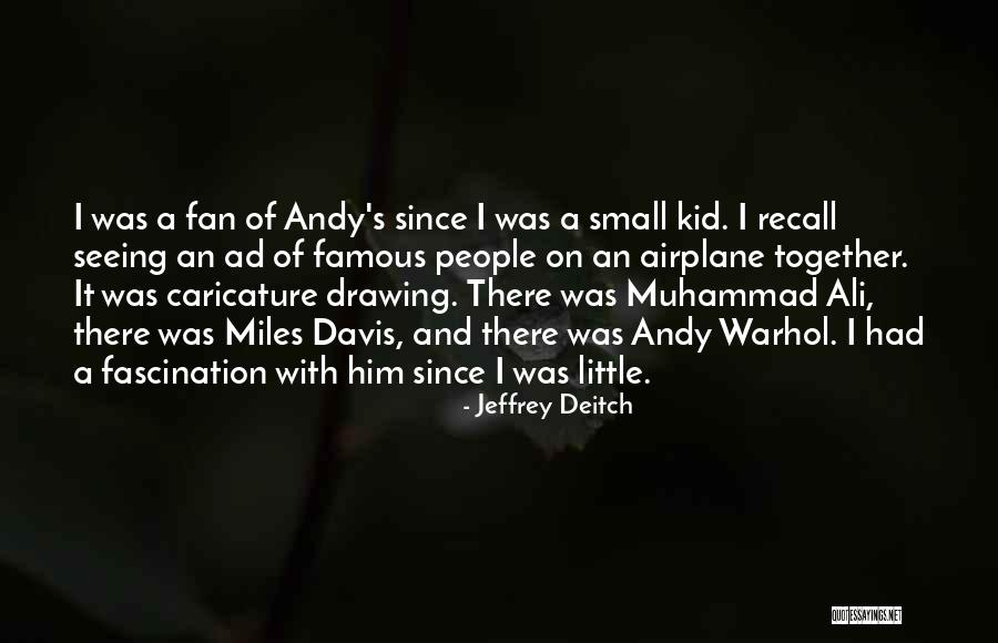 Deitch Quotes By Jeffrey Deitch Deitch Quotes By Jeffrey Deitch