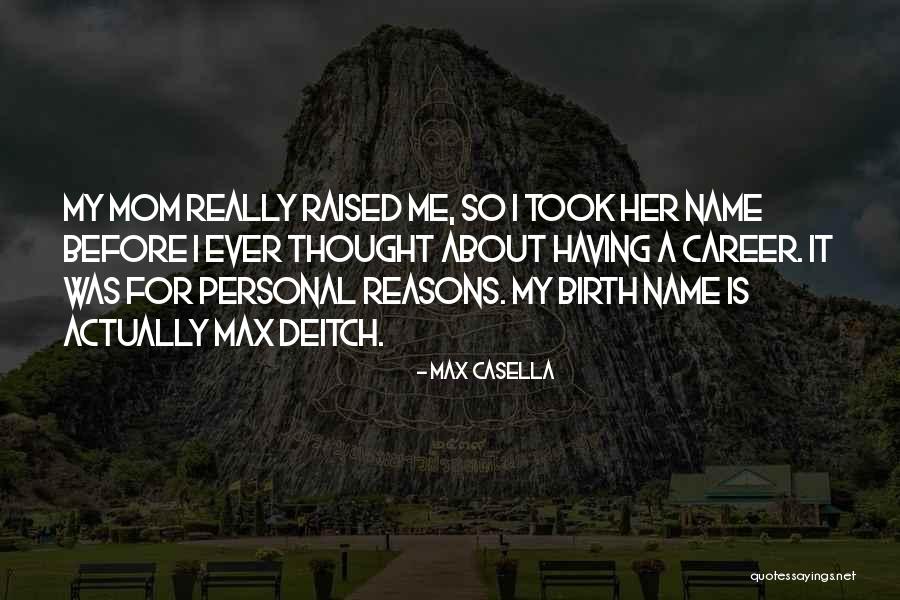 Deitch Quotes By Max Casella Deitch Quotes By Max Casella