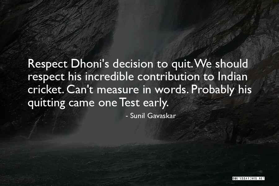 Deitermann Sanierputz Quotes By Sunil Gavaskar Deitermann Sanierputz Quotes By Sunil Gavaskar