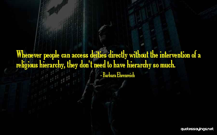 Deitys Quotes By Barbara Ehrenreich Deitys Quotes By Barbara Ehrenreich