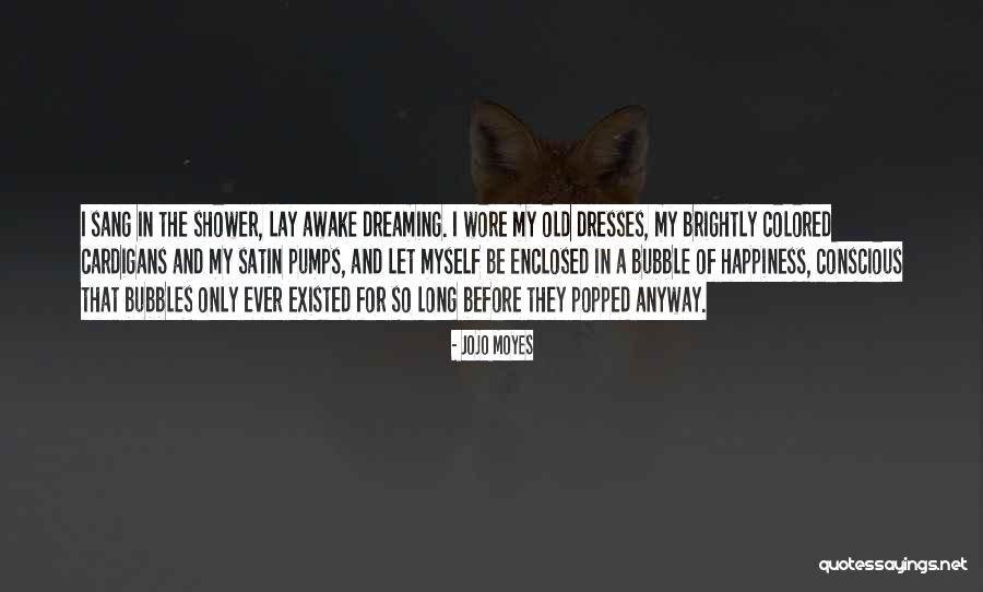 Deitys Quotes By Jojo Moyes Deitys Quotes By Jojo Moyes
