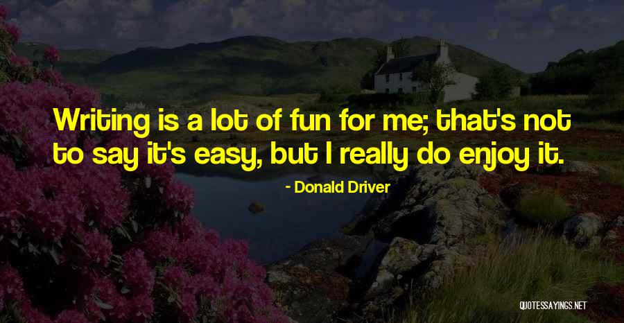 Deividas Sirvydas Quotes By Donald Driver