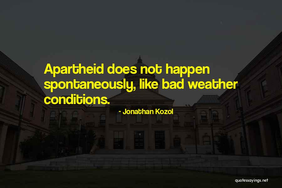 Deividas Sirvydas Quotes By Jonathan Kozol
