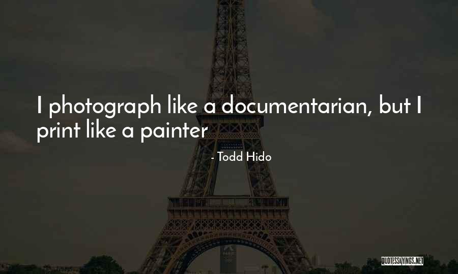Deivison Kellers Quotes By Todd Hido Deivison Kellers Quotes By Todd Hido