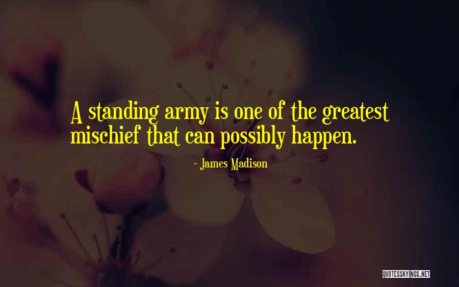 Deivys Quotes By James Madison Deivys Quotes By James Madison