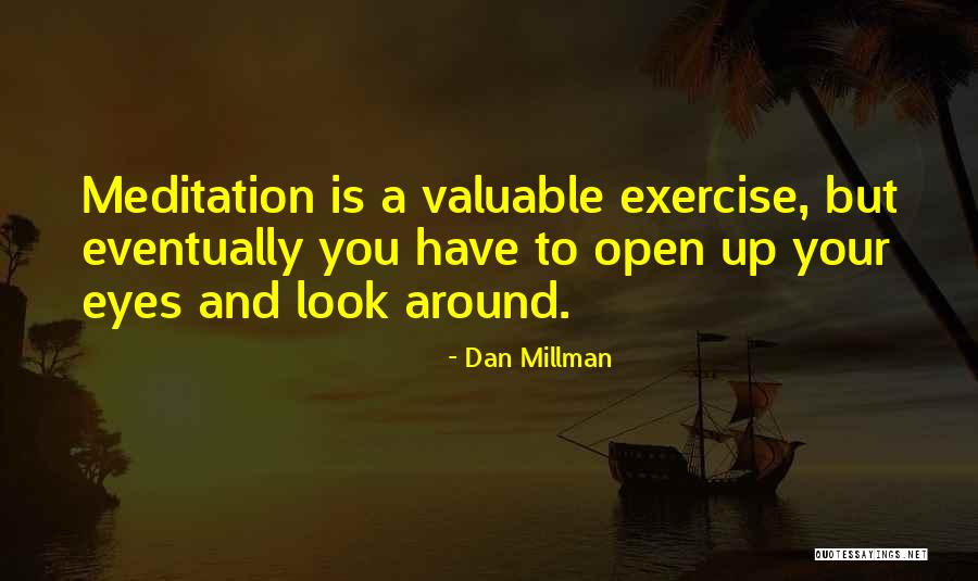 Deixa Falar Quotes By Dan Millman Deixa Falar Quotes By Dan Millman