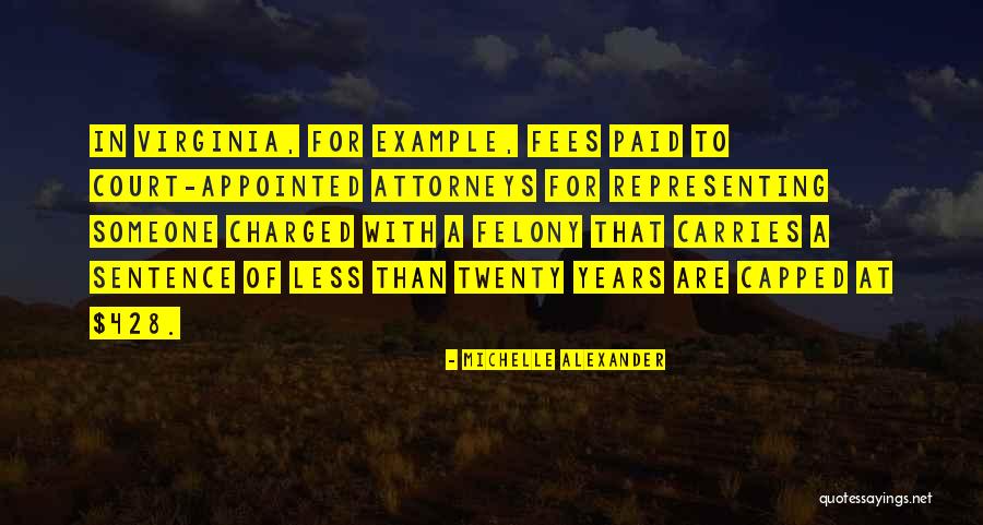 Deixados Quotes By Michelle Alexander Deixados Quotes By Michelle Alexander