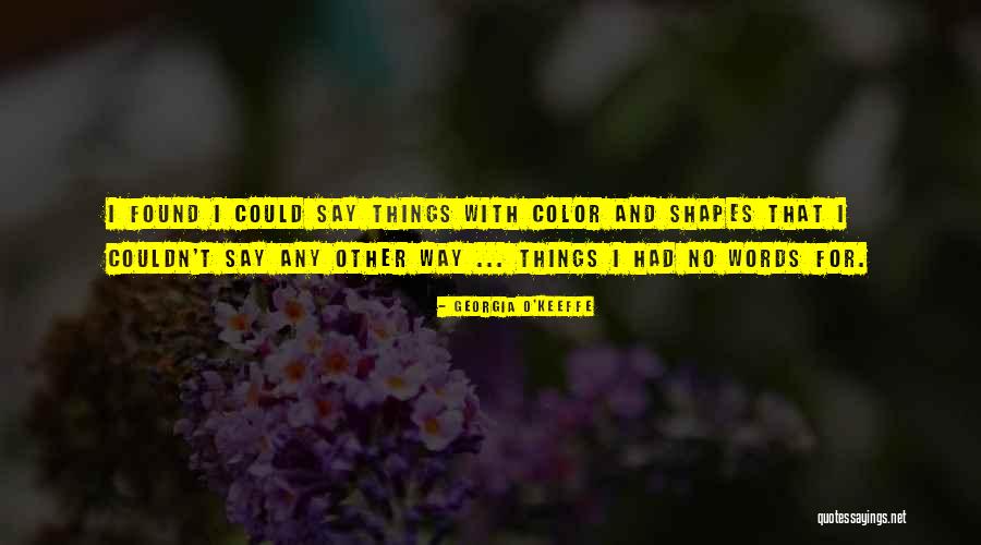 Deixam Em Quotes By Georgia O'Keeffe Deixam Em Quotes By Georgia O'Keeffe