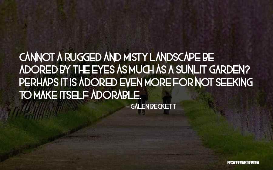 Deixaste Ou Quotes By Galen Beckett Deixaste Ou Quotes By Galen Beckett