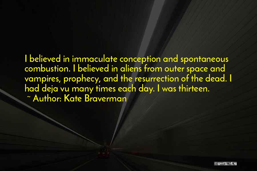 Deja Dead Quotes By Kate Braverman