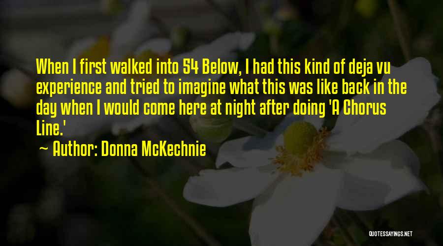 Deja Q Quotes By Donna McKechnie