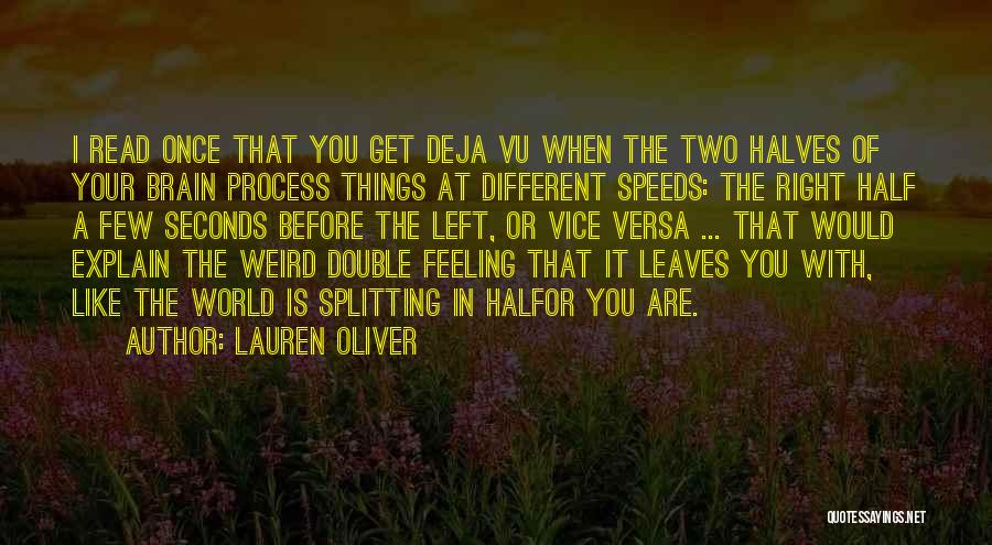 Deja Q Quotes By Lauren Oliver