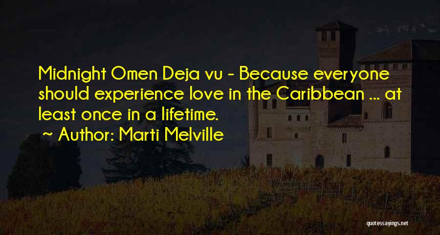 Deja Quotes By Marti Melville