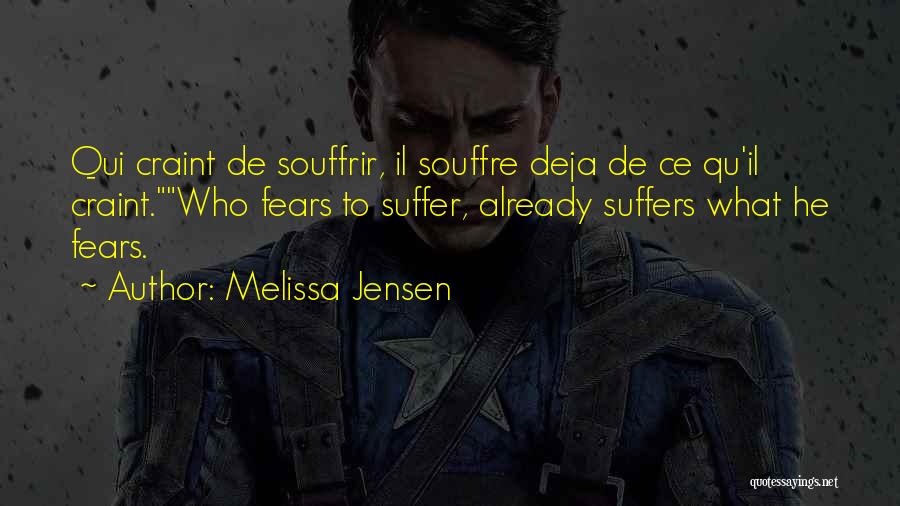 Deja Quotes By Melissa Jensen