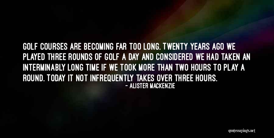 Dejada Fashion Quotes By Alister MacKenzie Dejada Fashion Quotes By Alister MacKenzie