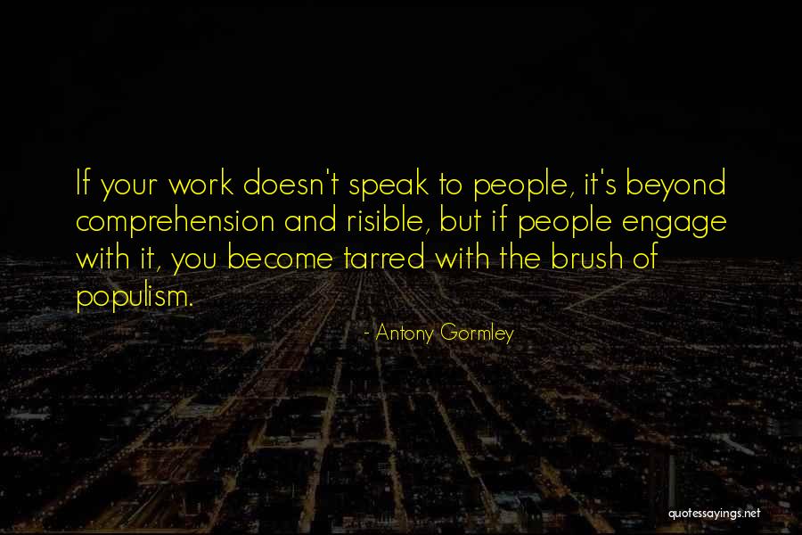 Dejadez Significado Quotes By Antony Gormley Dejadez Significado Quotes By Antony Gormley